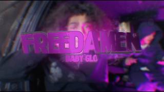 Baby Glo- Freedamen Official Music Video