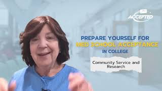 Preparing for Med School Acceptance: Community Service and Research