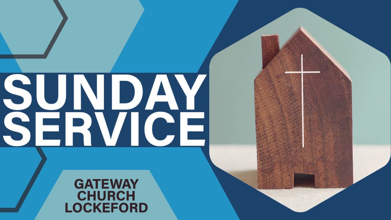 July 17 2023 Sunday Service Gateway Church Lockeford YouTube