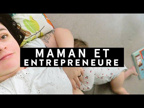 Maman et Entrepreneure : Comment s’organiser ?