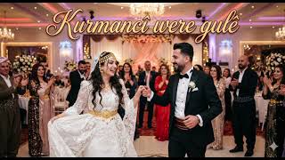 🎶🔥 Kurmancî Were Gulê 🔥🎶 كورمانجي وره كولي Full Song