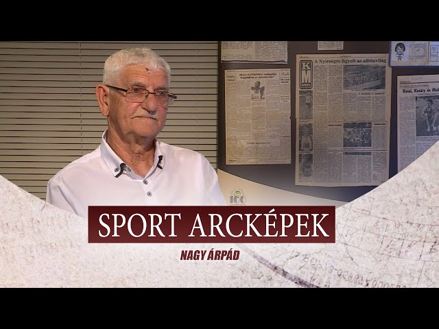 SPORT ARCKÉPEK - VENDÉG: NAGY ÁRPÁD