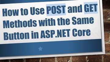 How to Use POST and GET Methods with the Same Button in ASP.NET Core