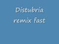 Disturbia remix fast