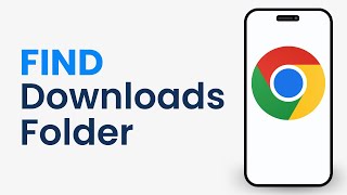 How to Find Chrome Downloads Folder on iPhone