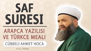 Saf suresi anlamı dinle Cübbeli Ahmet Hoca (Saf suresi arapça yazılışı okunuşu ve meali)