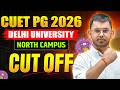 CUET PG 2026 Delhi University North Campus Cutoff 🔥 | Safe Score for DU | कौन सा कॉलेज मिलेगा?
