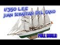 1 350 LEE JUAN SEBASTIAN ELCANO full build