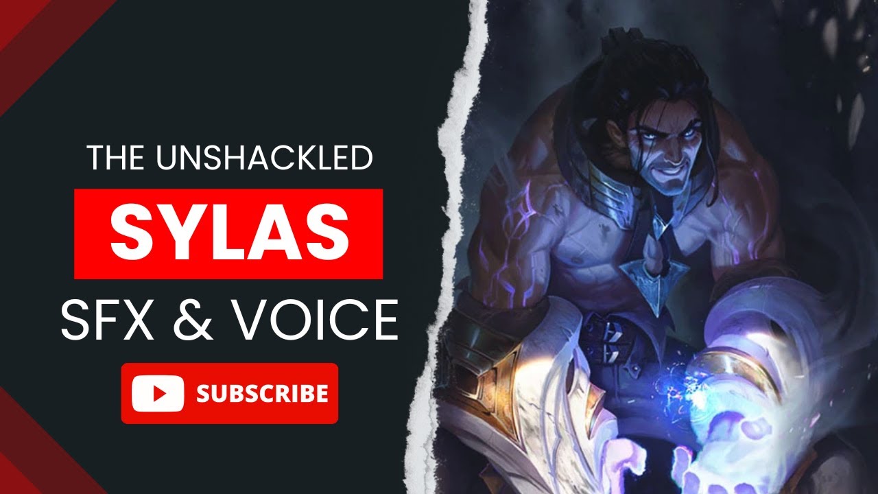 Sylas Abilities & Voice League of Legends SFX YouTube