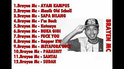 Brayen MC Full Album | Lagu Hip Hop Indonesia Terbaru  - Durasi: 45:43. 