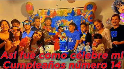 Así fue cómo célebre mi Cumpleaños número 14