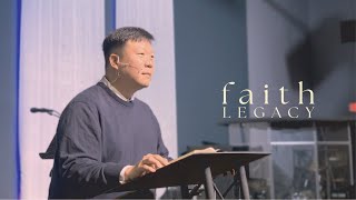 Faith Legacy | Pastor Michael | 11.06.22