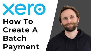 How to Create a Batch Payment to Pay Multiple Customers in Xero [Full Guide 2026]