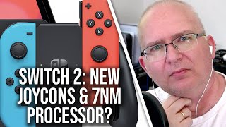 Switch 2 Rumours: New Joy Cons? 7nm Processor? 4 TFLOPs?