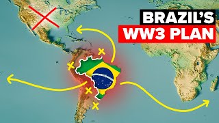 Brazil's WW3 Plan