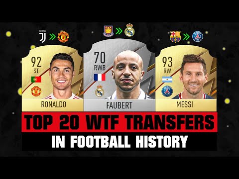 TOP 20 WTF Transfers In FOOTBALL HISTORY! 😱😵 ft. Faubert, Ronaldo, Messi... etc