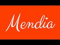 Learn How To Write The Name Mendia Signature Style In Cursive Writing 
