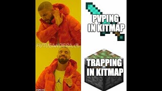 Kitmap Trapping/Pvp