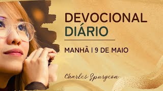 DEVOCIONAL DIÁRIO de Charles Spurgeon | 9 de maio - MANHÃ | Efésios 1:3