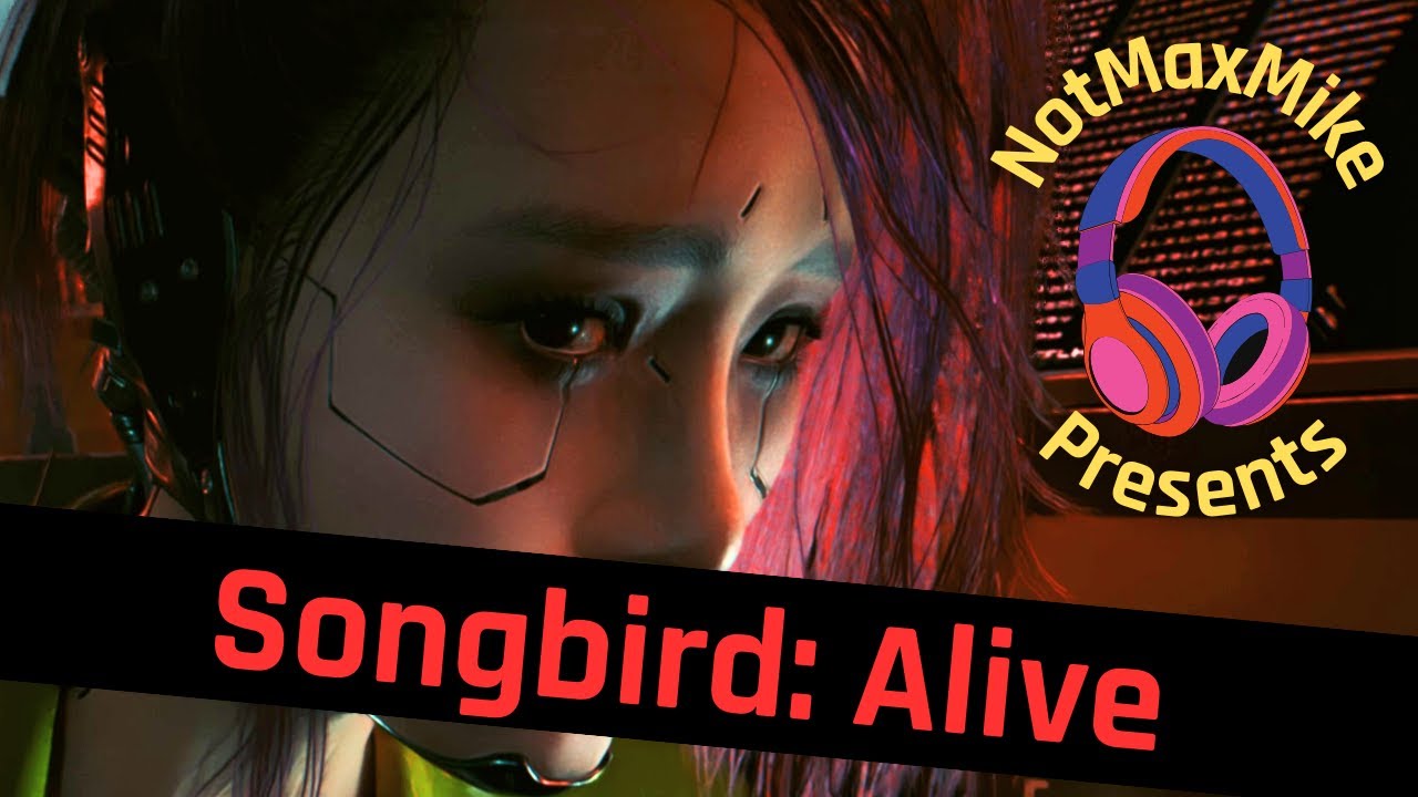 This is why Songbird is still alive | NotMaxMike Presents