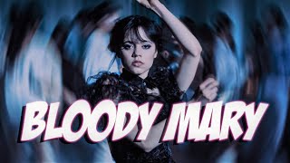 Wednesday - Bloody Mary | Edit
