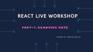 7.Removing note | React Js Bangla tutorial