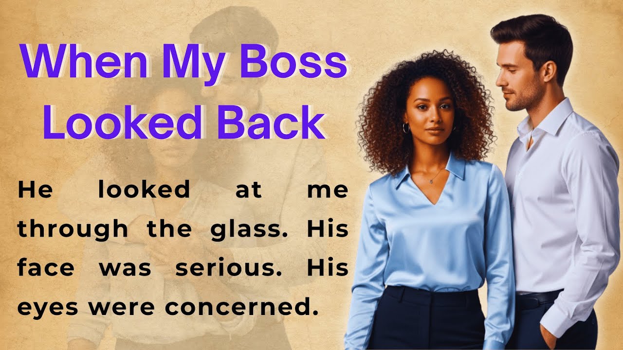 When My Boss Looked Back | Learn English Through Story Level 2 | Graded Reader (B1 | B2) 🔥