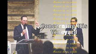Concerning His Vineyard (Acerca de su viñedo) - Pastor Stephen Collins