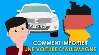 Tuto : Comment importer une voiture d'Allemagne soi-même ou via mandataire auto
