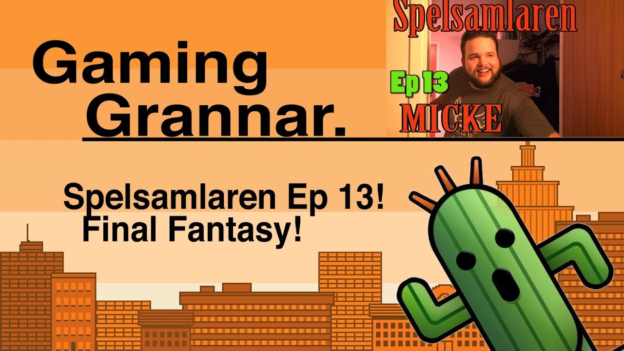 GamingGrannar: Spelsamlaren! Ep 13 - Micke!