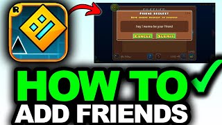 UPDATED 2026! How To Add Friend In Geometry Dash - Easy Guide! Profile