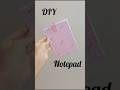 DIY notepad...💗🤌🏻