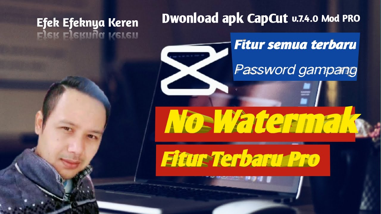 DOWNLOAD CAPCUT MOD APK PRO TERBARU REKOMENDASI EDITOR CAPCUT VERSI 7 download-capcut-mod-apk-pro-terbaru-rekomendasi-editor-capcut-versi-7