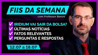 FUNDOS IMOBILIÁRIOS em destaque na semana, tire as dúvidas de FIIs com Professor Baroni (18/07/25)