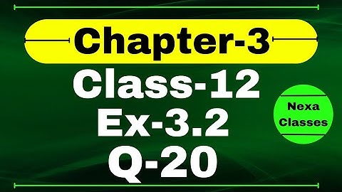 Class 12 Ex 3.2 Q20 Math | Chapter 3 Matrices | Q20 Ex 3.2 Class 12 Math | Ex 3.2 Q20 Class 12 Math