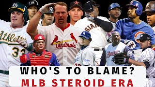 Who's To Blame? MLB Steroid Era [2020]