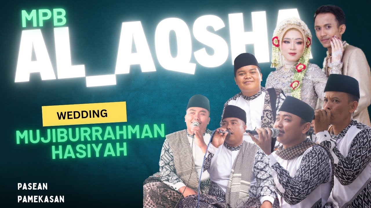 SUMPAH BENANG EMAS cover MPB AL-AQSHA !! WEDDING MUJIBURRAHMAN DAN HASIYAH