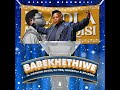 Dladla Mshunqisi Feat. Siboniso Shozi,Dj Tira, Blacksjnr & Rockboy - Babekhethiwe (offcial Audio)