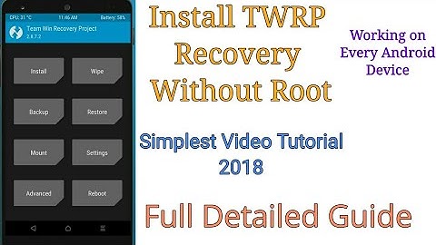 How to Install TWRP | Install TWRP without Root | How To Install TWRP Recovery On Any Android 2018