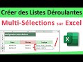 Excel  crer des listes droulantes multislections