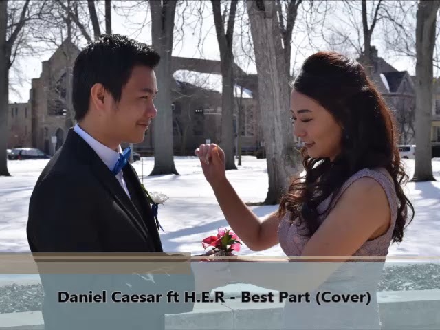 Daniel Caesar ft H.E.R - Best Part (Cover)
