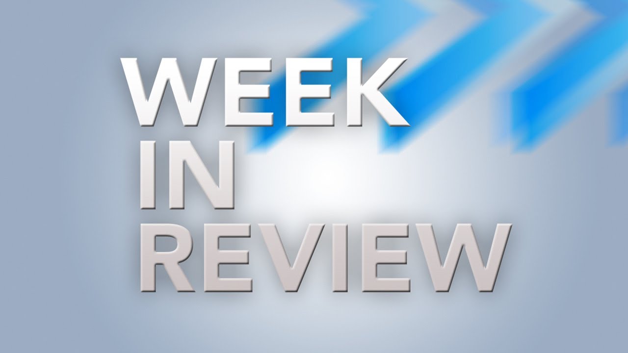 What You Missed This Week What You Missed This Week