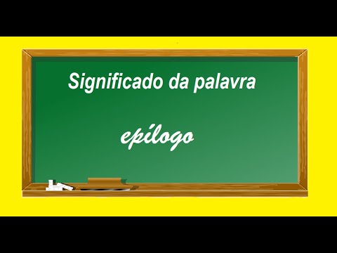 Significado da palavra epílogo