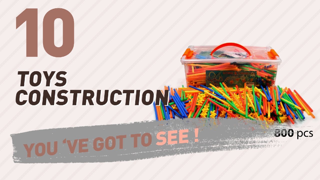 Toys Construction, Uk Top 10 Collection // New & Popular 2017