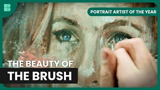 Capturing Beauty with Brush Strokes  Portrait Artist of the Year  Art Documentary