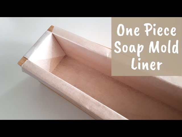 Make your own soap mould liner with this simple, one-piece folded method  (line any soap mould!) 
