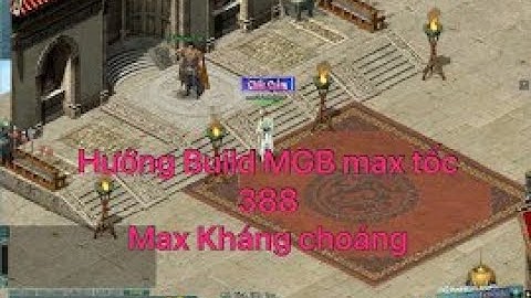 Hướng Dẫn Build Minh Giáo Bút max tốc độ xuất chiêu và kháng choáng 100% cho anh em khám phá