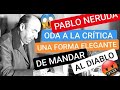 ODA a la CRÍTICA 🤯🇨🇱🤯| PABLO NERUDA | ¡¡¡DATOS que te SORPRENDERÁN!!!😱😱😠 |