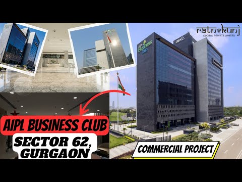 AIPL Business Club |☎️8130084691 For Exclusive Offers | Sector 62, Gurgaon | Commercial Spaces