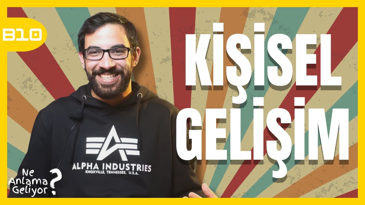 Kişisel Gelişim - Ne Anlama Geliyor? B10